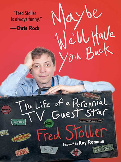 Title details for Maybe We'll Have You Back by Fred Stoller - Wait list